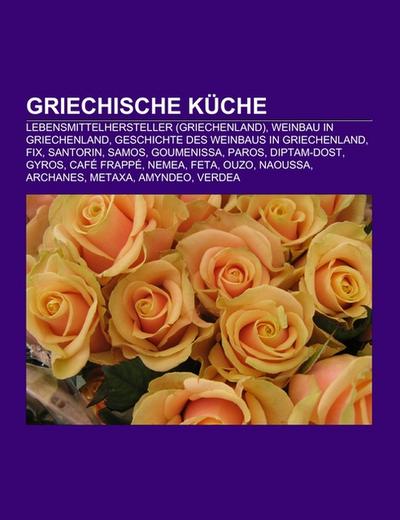 Griechische Küche - Books LLC