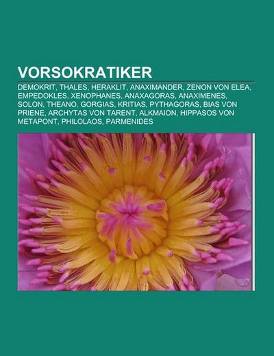 Vorsokratiker - Books LLC