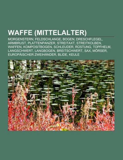 Waffe (Mittelalter) - Books LLC