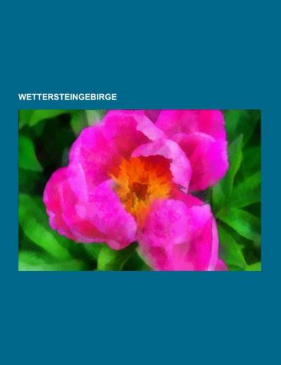 Wettersteingebirge - Books LLC