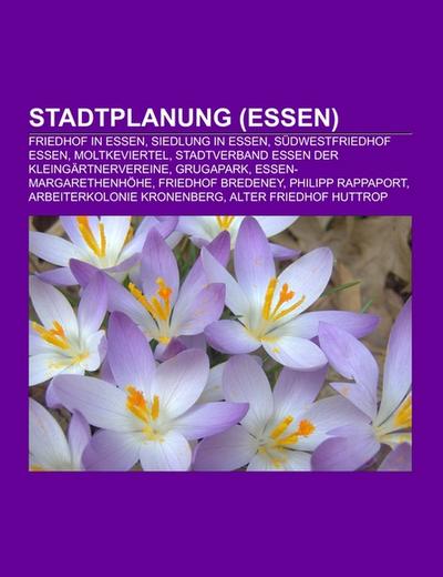 Stadtplanung (Essen) - Books LLC