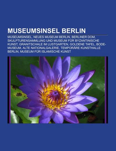 Museumsinsel Berlin - Books LLC