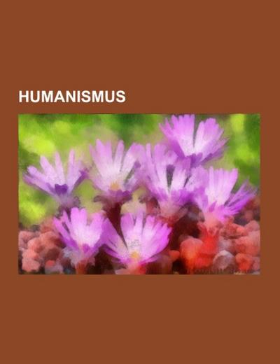 Humanismus - Books LLC