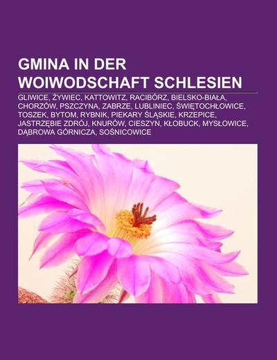 Gmina in der Woiwodschaft Schlesien - Books LLC
