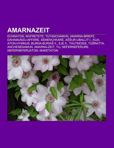 Amarnazeit - Books LLC