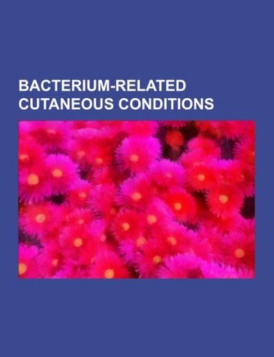 Bacterium-related cutaneous conditions - Source