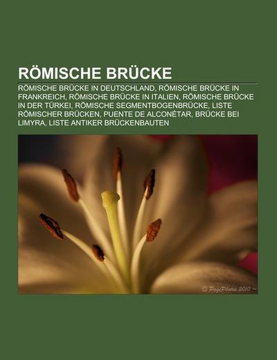 Römische Brücke - Books LLC