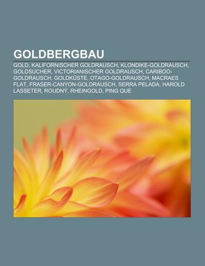 Goldbergbau - Books LLC