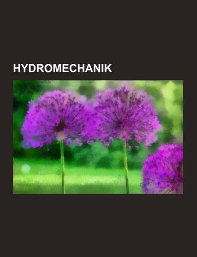 Hydromechanik - Books LLC