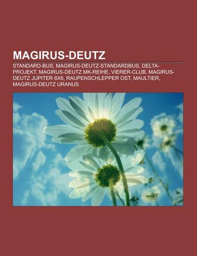 Magirus-Deutz - Books LLC