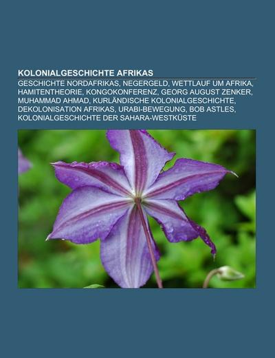 Kolonialgeschichte Afrikas - Books LLC