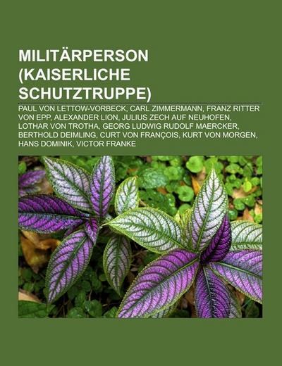 Militärperson (Kaiserliche Schutztruppe) - Books LLC