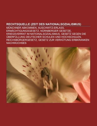 Rechtsquelle (Zeit des Nationalsozialismus) - Books LLC