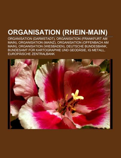 Organisation (Rhein-Main) - Books LLC
