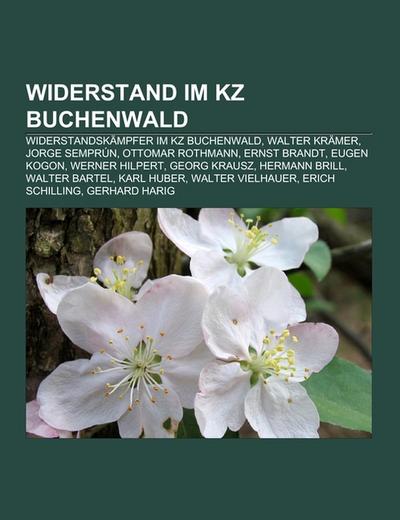 Widerstand im KZ Buchenwald - Books LLC