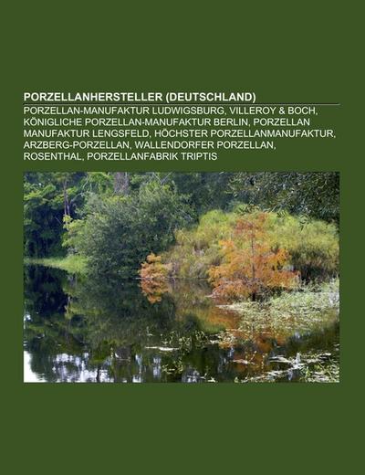 Porzellanhersteller (Deutschland) - Books LLC