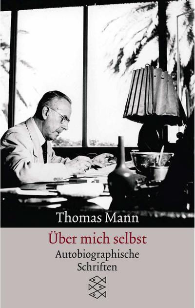 Über mich selbst - Thomas Mann