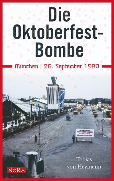 Die Oktoberfest-Bombe - Tobias von Heymann