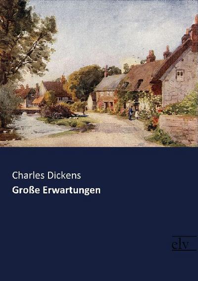 Große Erwartungen - Charles Dickens