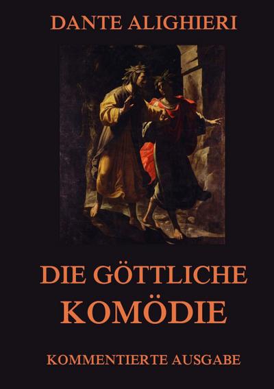 Die göttliche Komödie - Dante Alighieri