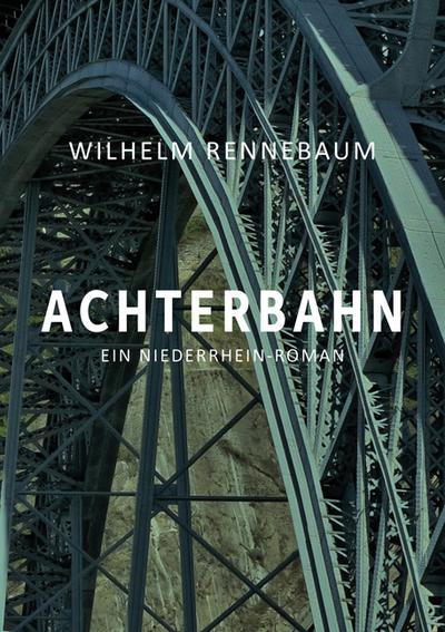 Achterbahn - Wilhelm Rennebaum
