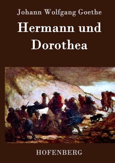 Hermann und Dorothea - Johann Wolfgang Goethe