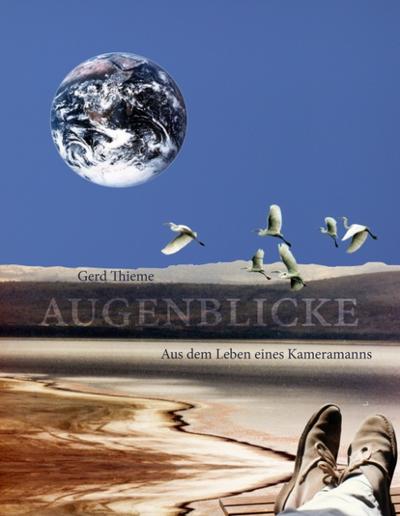 Augenblicke - Gerd Thieme