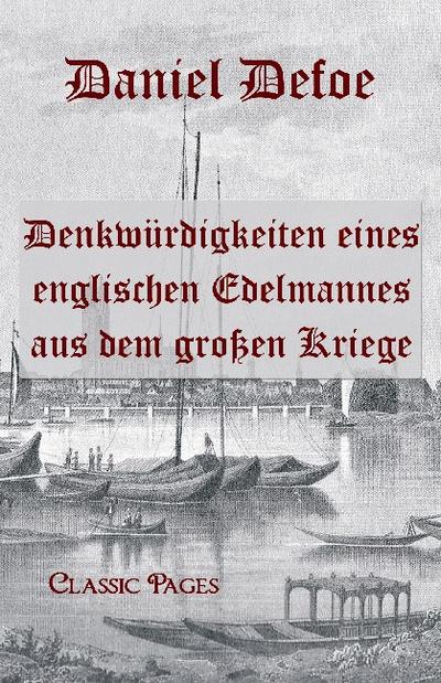 Denkwürdigkeiten eines englischen Edelmannes aus dem großen Kriege - Daniel Defoe