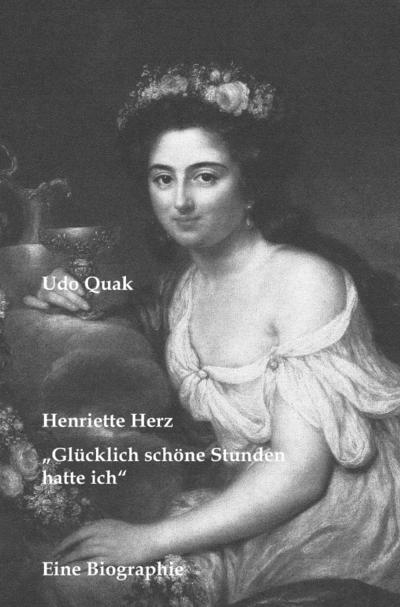 Henriette Herz - Udo Quak