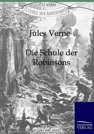 Die Schule der Robinsons - Jules Verne