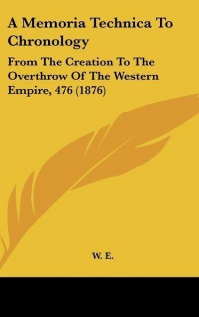 A Memoria Technica To Chronology - W. E.