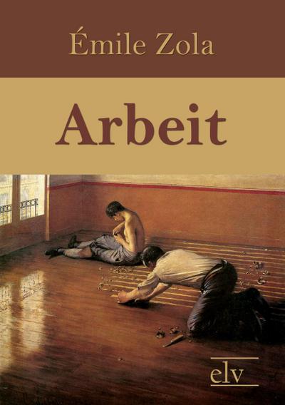 Arbeit - ¿Mile Zola