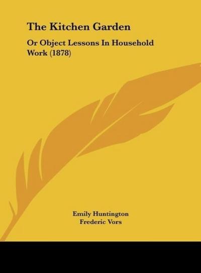 The Kitchen Garden - Emily Huntington
