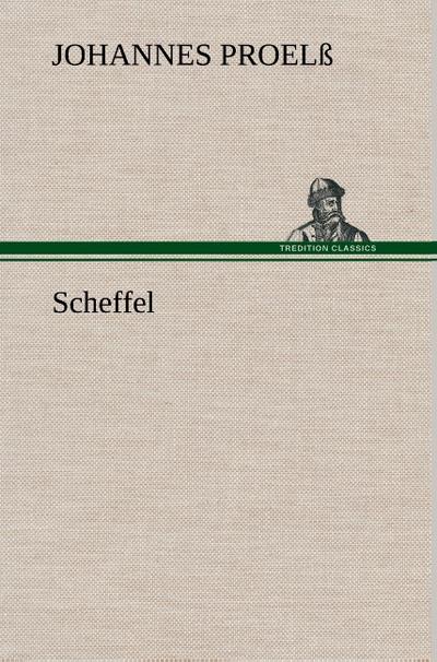 Scheffel - Johannes Proelß