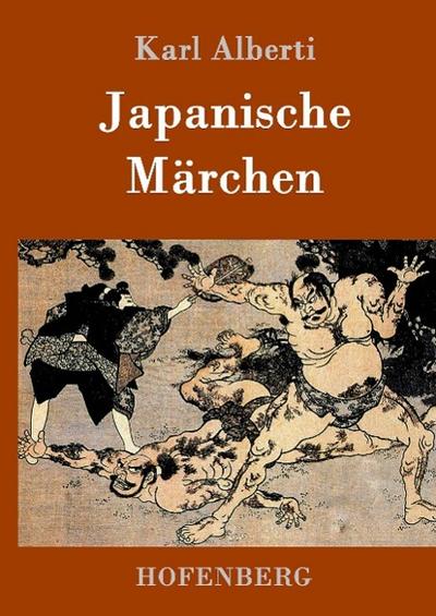 Japanische Märchen - Karl Alberti