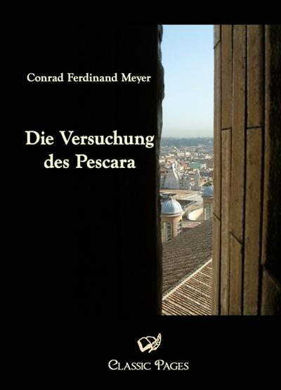 Die Versuchung des Pescara - Conrad Ferdinand Meyer