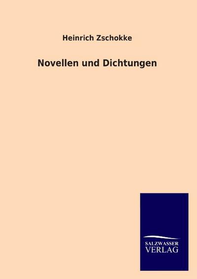 Novellen und Dichtungen - Heinrich Zschokke