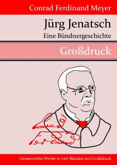 Jürg Jenatsch - Conrad Ferdinand Meyer