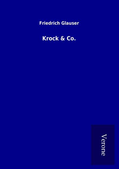 Krock & Co. - Friedrich Glauser