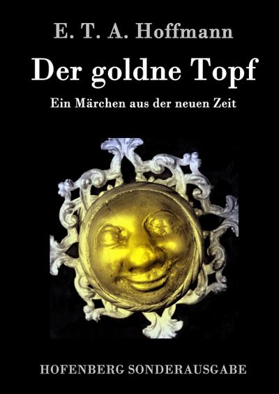 Der goldne Topf - E. T. A. Hoffmann