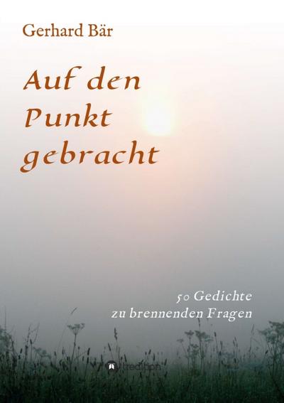 Auf den Punkt gebracht - Gerhard Bär