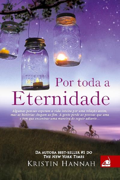 Por Toda a Eternidade - Kristin Hannah