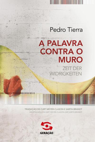 A Palavra contra o muro - Pedro Tierra