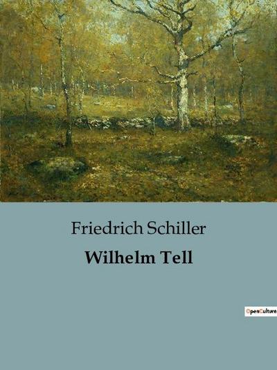 Wilhelm Tell - Friedrich Schiller