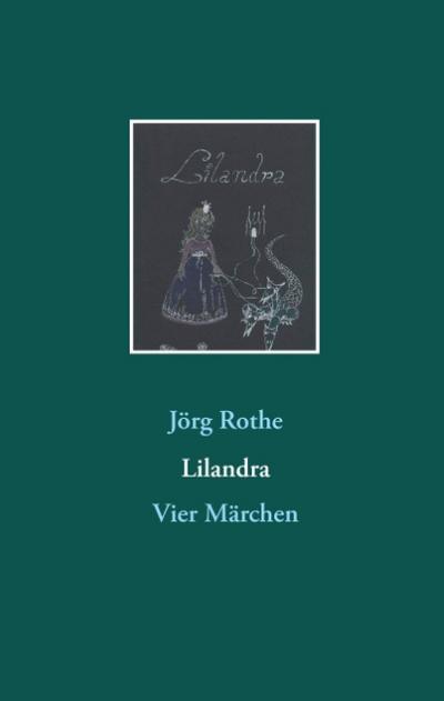 Lilandra - Jörg Rothe