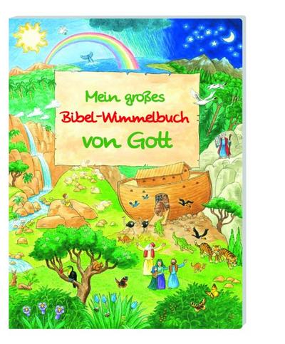 Mein großes Bibel-Wimmelbuch von Gott - Manfred Tophoven