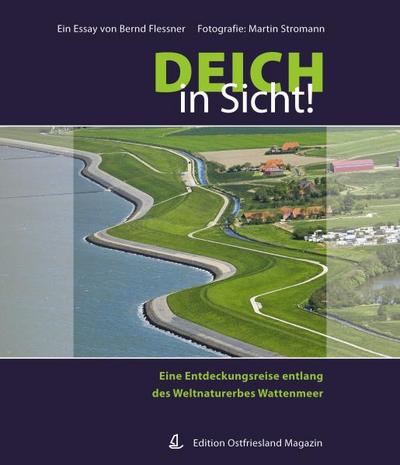 Deich in Sicht! - Bernd Flessner