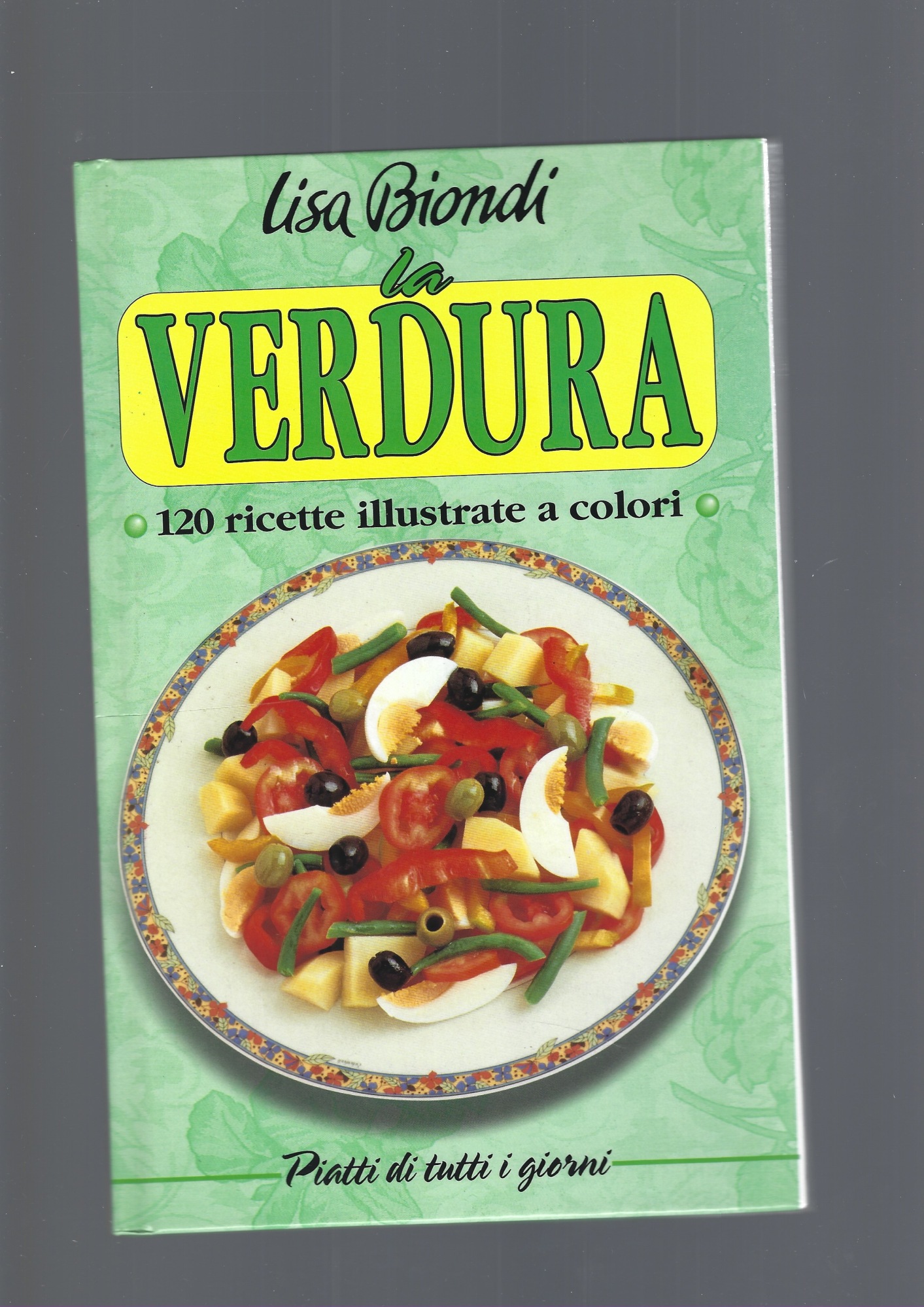 Abebooks LA VERDURA 120 RICETTE ILLUSTRATE A COLORI