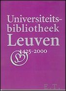 Universiteitsbibliotheek Leuven 1425-2000 - Chris Coppens