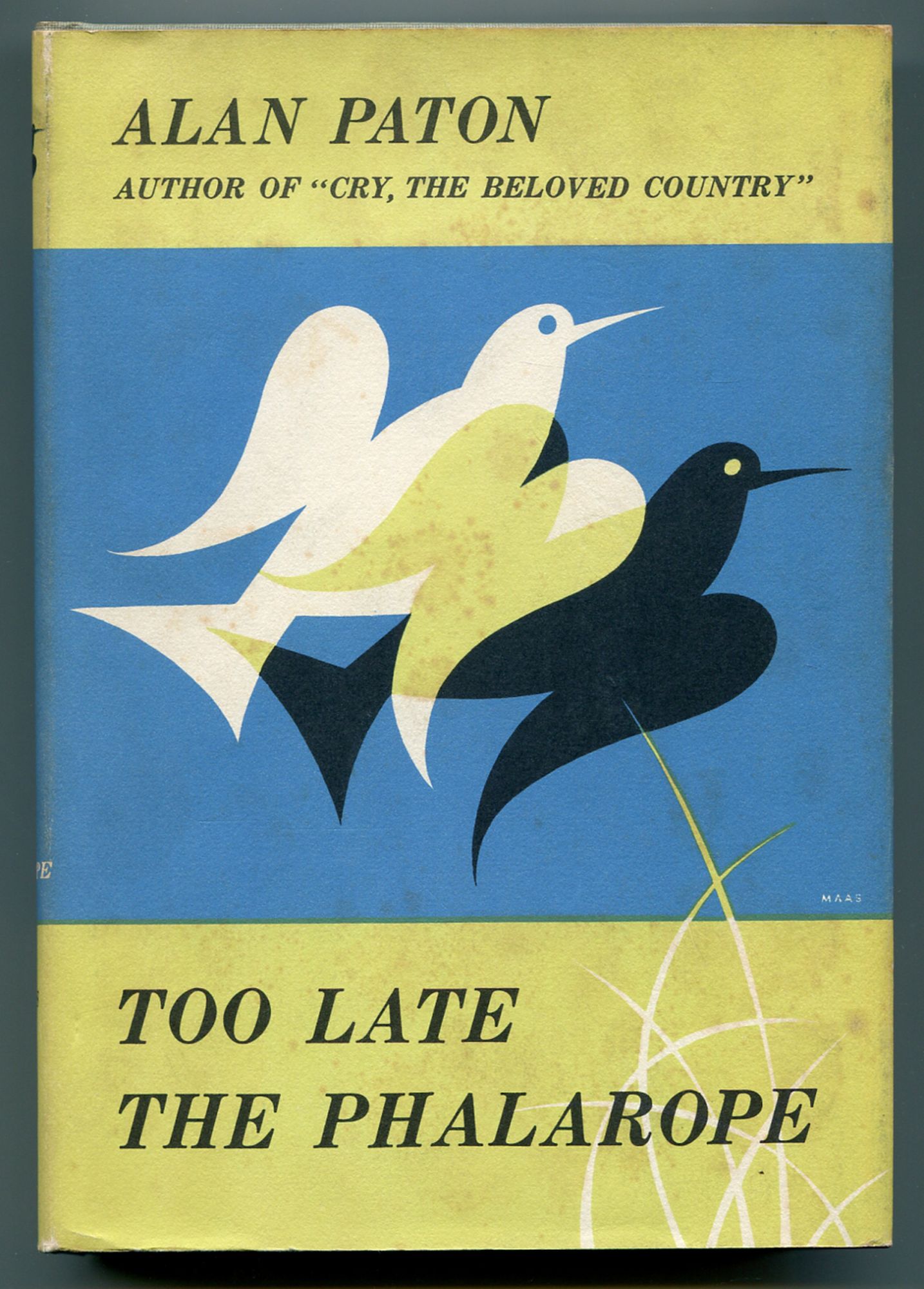 Too Late the Phalarope PATON, Alan [Near Fine] [Hardcover]